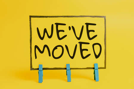 Text sign showing We Ve Moved. Business overview having strong feelings sadness or sympathy has said or done Colorful Idea Presentation Displaying Fresh Thoughts Sending Messageの写真素材