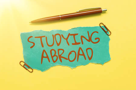 Conceptual display Studying Abroad. Business overview learn outside of home in foreign country...