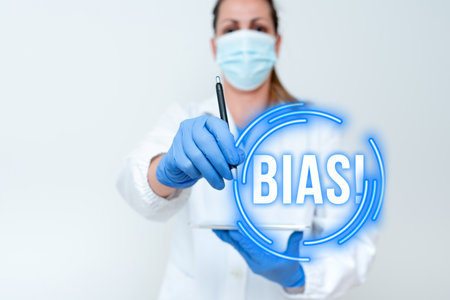 Text caption presenting Bias. Business showcase inclination or prejudice for or against one person group Demonstrating Medical Techology Presenting New Scientific Discoveryの写真素材