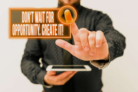 Handwriting text Don T Wait For Opportunity Create It. Business idea work hard on yourself and begin from this moment Presenting New Technology Ideas Discussing Technological Improvementの写真素材