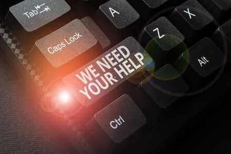 Text caption presenting We Need Your Help. Business approach asking someone to stand with you against difficulty Sending New Messages Online, Creating Visual Novels, Typing Short Storiesの写真素材