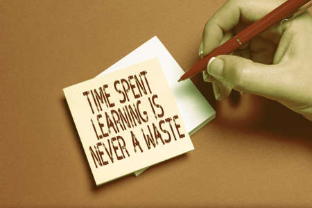 Text sign showing Time Spent Learning Is Never A Waste. Business approach education has no end Keep learning Drawing Creative Designs Taking Important Notes Planning New Ideasの写真素材