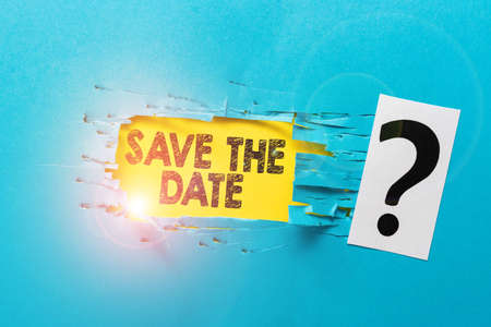 Conceptual caption Save The Date. Business approach remember not schedule anything else on this day Brainstorming New Ideas And Inspiration For Solutions Breakthrough Problemsの写真素材