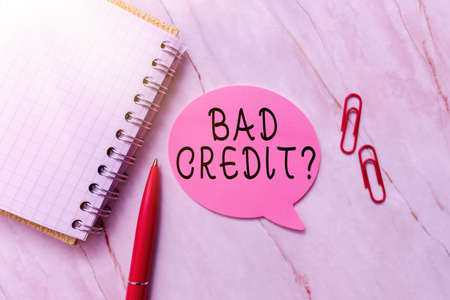 Writing displaying text Bad Creditquestion. Business concept inabilityof a person to repay a debt on time and in full New Ideas Fresh Concept Creative Communications Productive Mindset Penの写真素材