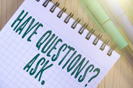 Sign displaying Have Questionsquestion Ask. Word Written on something that you say or write to ask a...