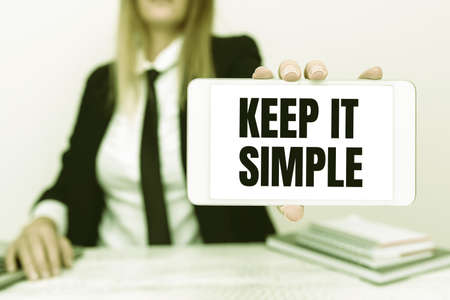 Sign displaying Keep It Simple. Business approach ask something easy understand not go into too much detail Instructor Teaching Different Skills, Teacher Explaining New Methodsの写真素材