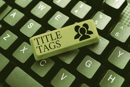 Text sign showing Title Tags. Business concept the HTML element that specifies the title of a web...