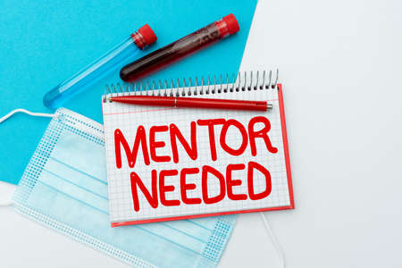 Text showing inspiration Mentor Needed. Business approach Employee training under senior assigned...