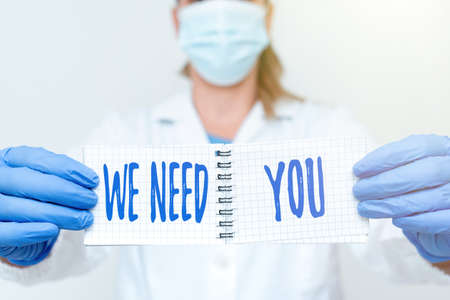 Writing displaying text We Need You. Word Written on asking someone to work together for certain job or target Demonstrating Medical Ideas Presenting New Scientific Discoveryの写真素材