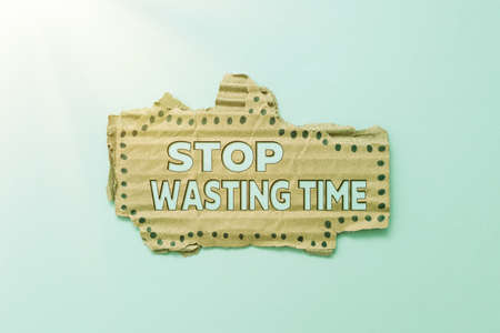 Text showing inspiration Stop Wasting Time. Business idea advising person or group start planning and use it wisely Simple Homemade Crafting Ideas And Designs Recycling Used Materialsの写真素材