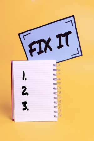 Text showing inspiration Fix It. Concept meaning Fasten something securely in a particular place or...