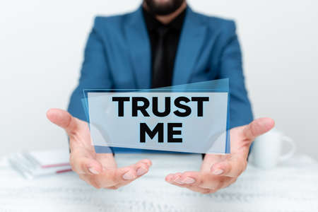 Inspiration showing sign Trust Me. Conceptual photo Believe Have faith in other person Offer support...