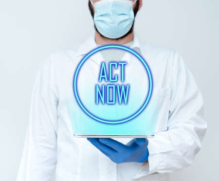 Writing displaying text Act Now. Business concept do not hesitate and start working or doing stuff right away Demonstrating Medical Technology Presenting New Scientific Discoveryの写真素材
