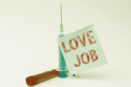 Inspiration showing sign Love Job. Concept meaning designed to help locate a fulfilling job that is right for us Writing Important Medical Notes Laboratory Testing Of New Infectionsの写真素材