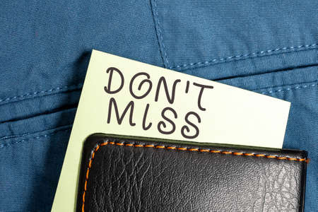 Hand writing sign Don T Miss. Business overview commanding them not to miss out an opportunity or an advantage Thinking New Bright Ideas Renewing Creativity And Inspirationの写真素材