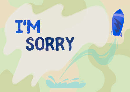 Text caption presenting I M Sorry. Concept meaning To ask for forgiveness to someone you...