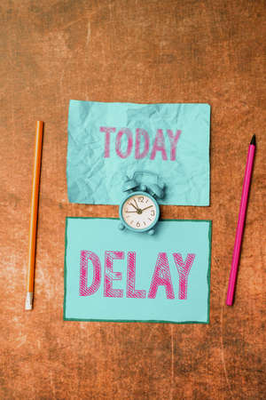 Conceptual caption Delay. Conceptual photo Unplanned deferment of a scheduled activity because of...