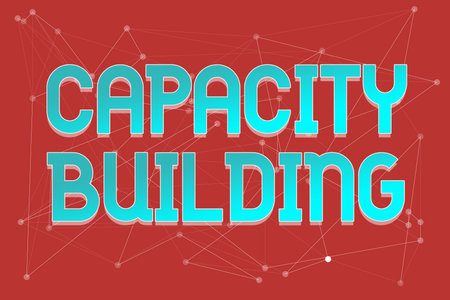 Conceptual caption Capacity Building. Business approach Strengthen the abilities of individuals Workforce planning Line Illustrated Backgrounds With Various Shapes And Colours.の写真素材