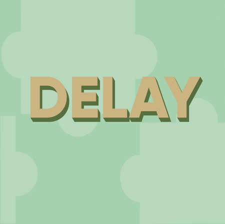Text caption presenting Delay. Business showcase Unplanned deferment of a scheduled activity because of some thing Line Illustrated Backgrounds With Various Shapes And Colours.の写真素材