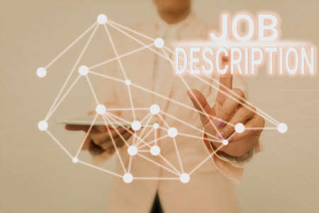 Conceptual display Job Description. Concept meaning A document that describes the responsibilities of a position Lady Holding Tablet Pressing On Virtual Button Showing Futuristic Tech.の写真素材