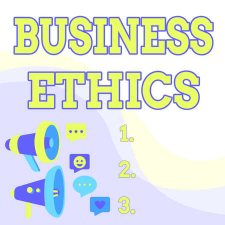 Sign displaying Business Ethics. Business overview appropriate policies which govern how a business operates Megaphone Drawing Producing Lighting Making Announcement.の写真素材