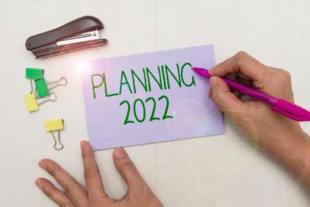Writing displaying text Planning 2022. Word Written on Begin with end in the Mind Positioning Long...