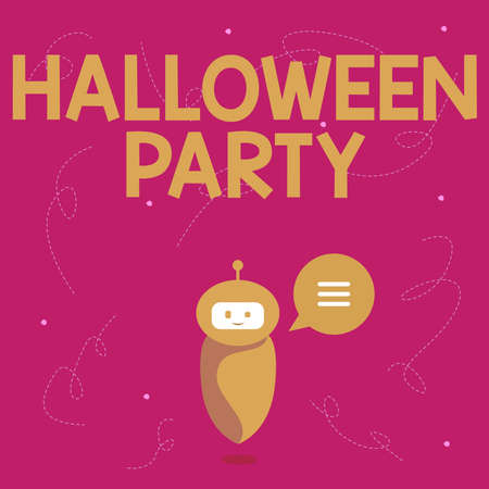 Text showing inspiration Halloween Party. Concept meaning eve of the Western Christian feast of All Hallows Day Cute Floating Robot Telling Us New Wonderful Information In A Chat Cloud.の写真素材