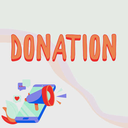 Sign displaying Donation. Business concept something that is given to charity especially sum of money or blood Phone Drawing Sharing Comments And Reactions Through Megaphone.の写真素材