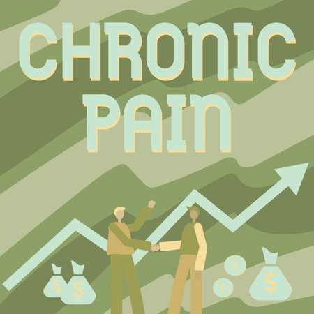 Sign displaying Chronic Pain. Business approach Pain that extends beyond the expected period of healing Two Men Standing Shaking Hands With Financial Arrow For Growth And Money Bags.の写真素材