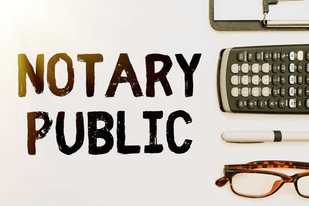 Hand writing sign Notary Public. Business idea Legality Documentation Authorization Certification Contract Flashy School Office Supplies, Teaching Learning Collections, Writing Tools,の写真素材