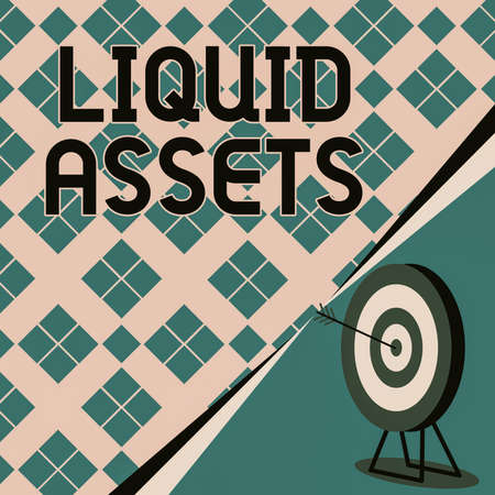 Handwriting text Liquid Assets. Internet Concept Cash and Bank Balances Market Liquidity Deferred Stock Target With Bullseye Representing Successfully Completed Project.の写真素材