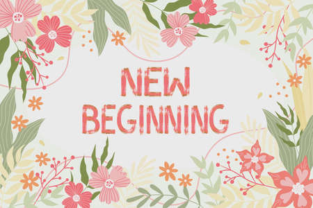 Text caption presenting New Beginning. Business idea Different Career or endeavor Starting again...