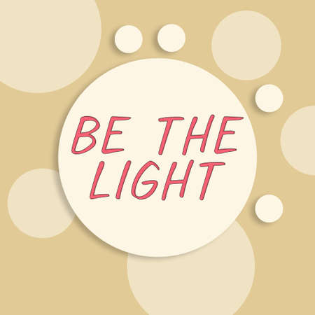 Writing displaying text Be The Light. Word Written on Enlighten other showing with your attitude be optimistic Blank Circles Displaying Blueprints And Strategies For Progress.の写真素材
