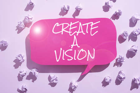 Conceptual display Create A Vision. Word Written on Develop a strategy mission motivation purpose to...