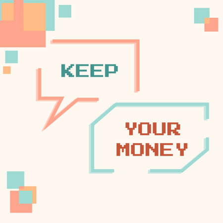 Hand writing sign Keep Your Money. Business approach Save incomes for the future Invest financial...