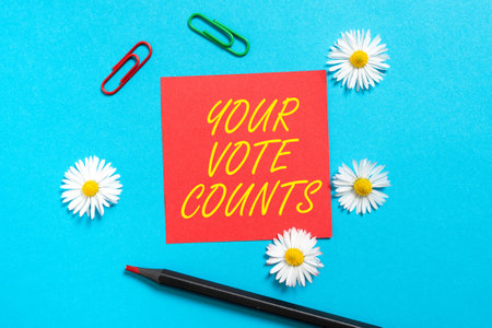 Inspiration showing sign Your Vote Counts. Word for Make an election choose whoever you think is...
