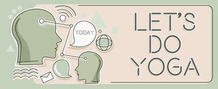 Conceptual caption Let S Is Do Yoga. Conceptual photo Right moment for working out by meditation and...