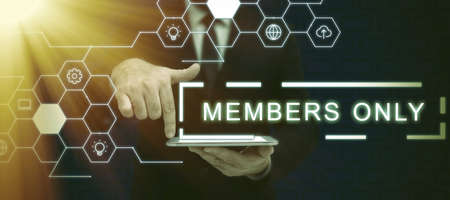 Writing displaying text Members Only. Business showcase Limited to an individual belongs to a group...