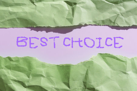 Text sign showing Best Choice. Business showcase act of picking or deciding between two or more possibilities -47620の写真素材