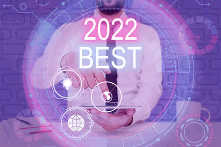 Hand writing sign 2022 Best. Word Written on Highest quality done in all fields preparing for the...