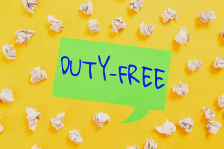 Sign displaying Duty Free. Business approach Store or establishment that sells imported products...