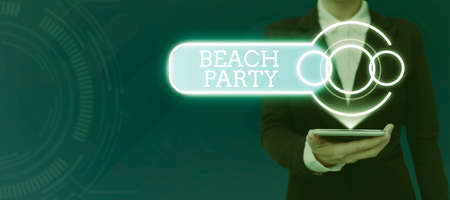 Sign displaying Beach Party. Word Written on small or big festival held on sea shores usually...
