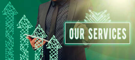 Text showing inspiration Our Services. Business concept The occupation or function of serving...