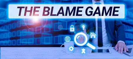 Text showing inspiration The Blame GameA situation when people attempt to blame one another....