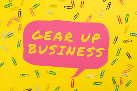 Handwriting text Gear Up Businesstool for assessing needs of idea and create plan. Business approach...