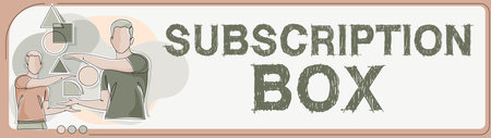 Sign displaying Subscription Boxbutton if you clicked on will get news or videos about site....