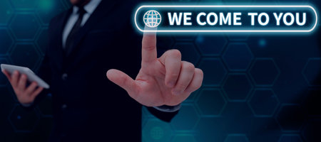 Text sign showing We Come To Youproviding services or products directly to any destination. Conceptual photo providing services or products directly to any destinationの写真素材