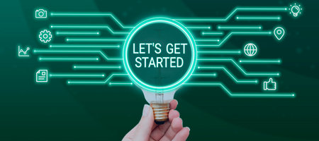 Conceptual display Let s is Get StartedTo begin doing or working on something Bring it ON. Business...