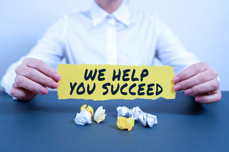 Text sign showing We Help You Succeed. Conceptual photo Aided Supported Funded someone to reach his dreamsの写真素材
