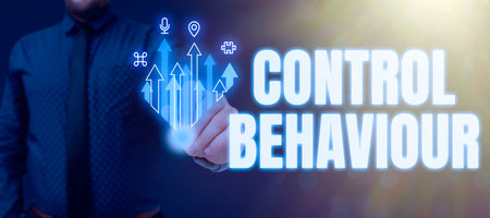 Sign displaying Control BehaviourExercise of influence and authority over human conduct. Conceptual...